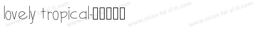 lovely tropical字体转换